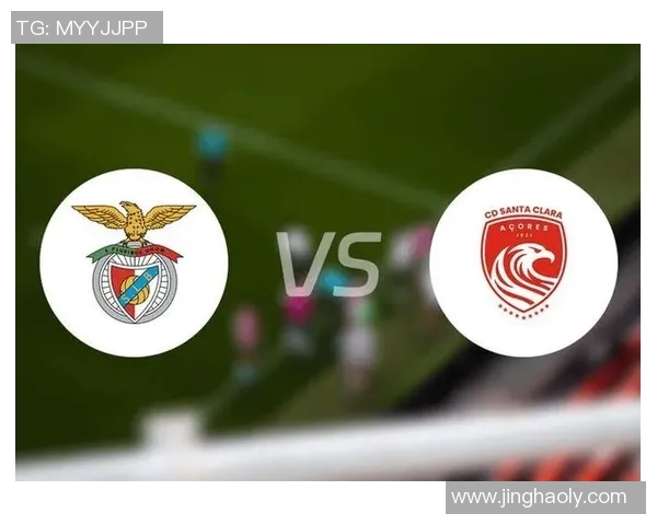 波尔蒂芒尼迎战本菲卡力争主场反弹全力争胜